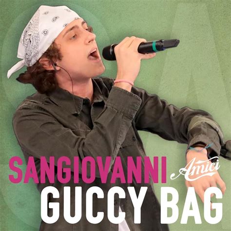 gucci bag lyrics sangiovanni|Meaning of guccy bag by sangiovanni .